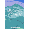 An Appalachian Nightmare