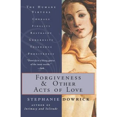 Forgiveness and Other Acts of Love