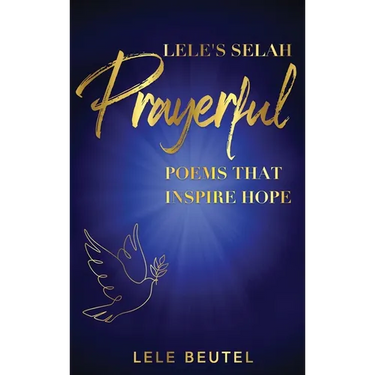 Lele's Selah: Prayerful Poems that Inspire Hope