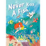 Never Kiss a Fish: The Never Series