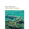 Dave Whitlock's Guide to Aquatic Trout Foods