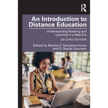 An Introduction to Distance Education: Understanding Teaching and Learning in a New Era