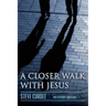 A Closer Walk with Jesus