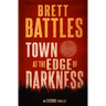 Town at the Edge of Darkness