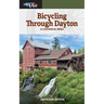 Bicycling Through Dayton: Twenty-One Historical Tours