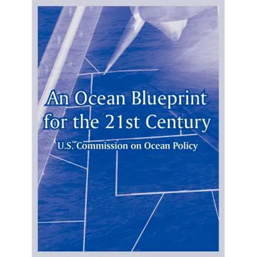 An Ocean Blueprint for the 21st Century