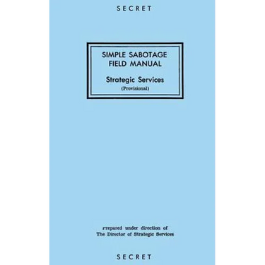 Simple Sabotage Field Manual: Strategic Services
