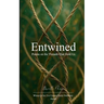 Entwined Poems on the Threads That Hold Us