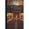 Six Dramas of Calderón