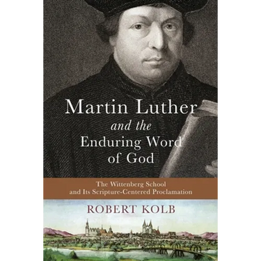 Martin Luther and the Enduring Word of God