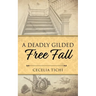 A Deadly Gilded Free Fall