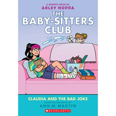 Claudia and the Bad Joke: A Graphic Novel (the Baby-Sitters Club #15): Volume 15