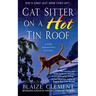 Cat Sitter on a Hot Tin Roof: A Dixie Hemingway Mystery