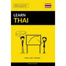 Learn Thai - Quick / Easy / Efficient: 2000 Key Vocabularies