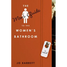 The Men's Guide to the Women's Bathroom