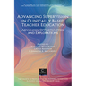 Advancing Supervision in Clinically Based Teacher Education: Advances, Opportunities, and Explorations