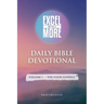 Excel Still More Daily Bible Devotional: Volume 1 - The Four Gospels: Volume 1 -