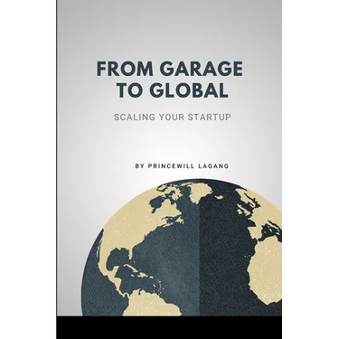 From Garage to Global: Scaling Your Startup