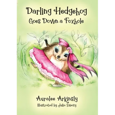 Darling Hedgehog: Goes Down a Foxhole