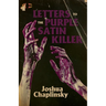 Letters to the Purple Satin Killer