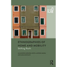 Ethnographies of Home and Mobility: Shifting Roofs