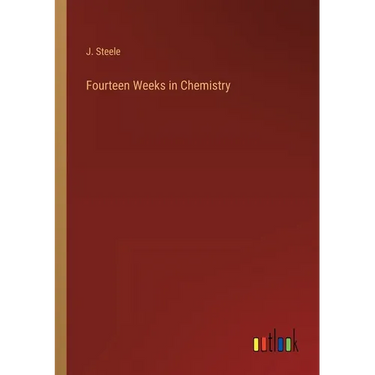 Fourteen Weeks in Chemistry