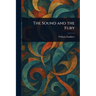 The Sound and the Fury