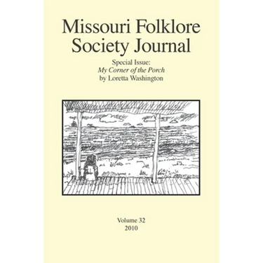 Missouri Folklore Society Journal: Special Issue: My Corner of the Porch