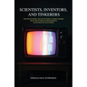 Scientists, Inventors, and Tinkerers: The Discoveries and Inventions as Precursors that Led to Philo Farnsworth's Invention of Television