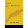 Thoreau: His Home, Friends And Books (1902)