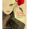 Fashion Drawing, Second Edition: Illustration Techniques for Fashion Designers (Perfect Book for Fashion Students)