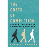 The Costs of Completion: Student Success in Community College