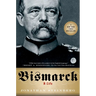 Bismarck: A Life