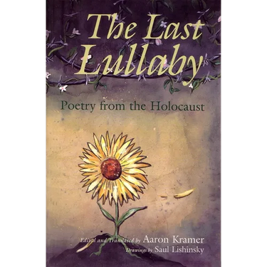 The Last Lullaby: Poetry from the Holocaust