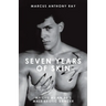 Seven Years of Skin: My Life As An 80s Male Exotic Dancer