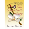 The President's Lady: A Novel about Rachel and Andrew Jackson