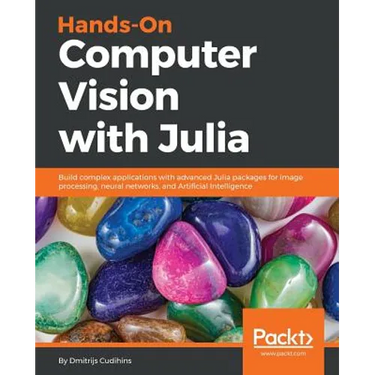 Hands-On Computer Vision with Julia