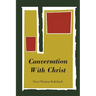 Conversation with Christ