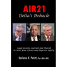 Air21 Delta's Debacle: Legal Lessons Learned and Shared to Save Your Career and Improve Safety