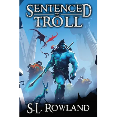 Sentenced to Troll