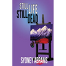 Still Life, Still Dead