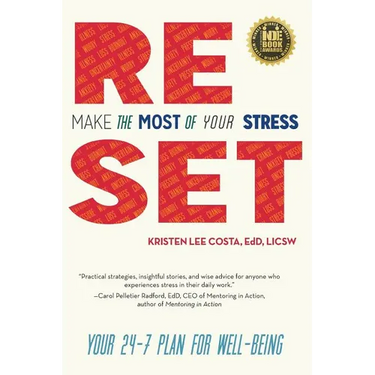 Reset: Make the Most of Your Stress: Your 24-7 Plan for Well-Being