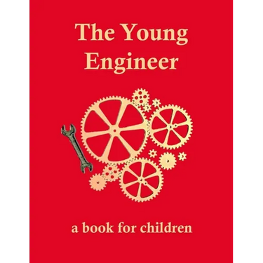 The Young Engineer: Engineering for kids