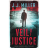 Veil of Justice: A Legal Thriller