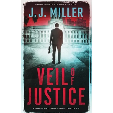 Veil of Justice: A Legal Thriller