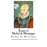 Essays of Michel de Montaigne