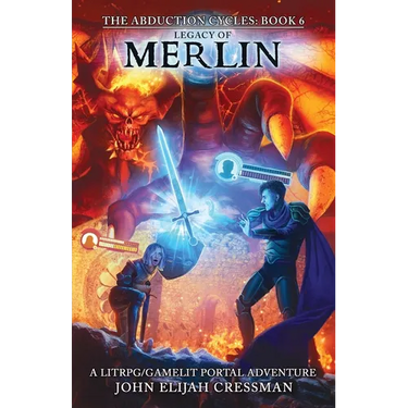 Legacy of Merlin: A GameLit/LitRPG Portal Fantasy Adventure