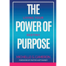 The Power of Purpose: Living Your Destiny