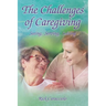 The Challenges of Caregiving: Seeing, Serving, Solving