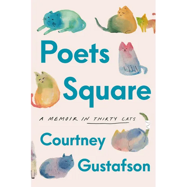 Poets Square: A Memoir in Thirty Cats